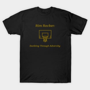 Rim Rocker: Dunking Through Adversity Basketball T-Shirt